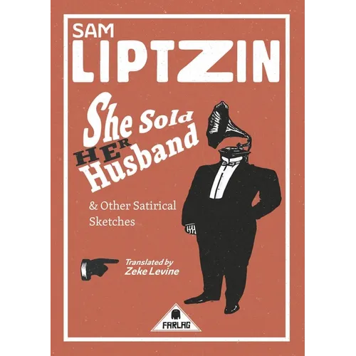 She Sold Her Husband and Other Satirical Sketches - Paperback