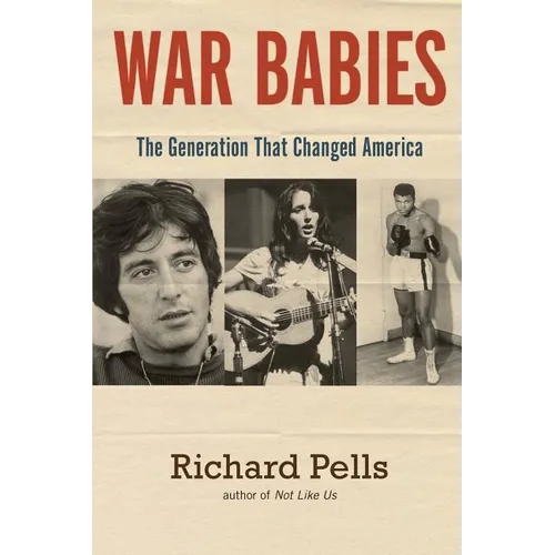 War Babies: The Generation That Changed America - Paperback