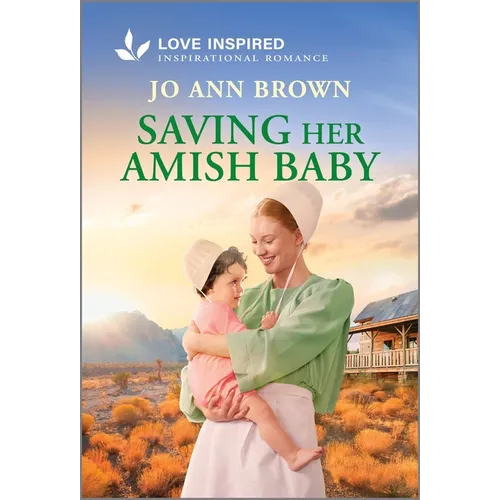 Saving Her Amish Baby: An Uplifting Inspirational Romance - Paperback