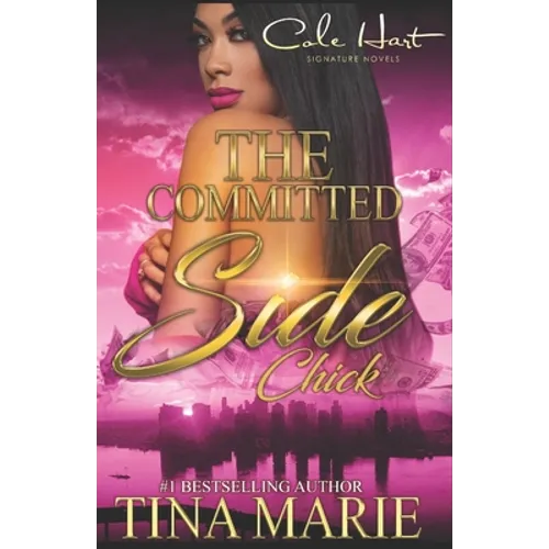 The Committed Side Chick: An African American Romance - Paperback