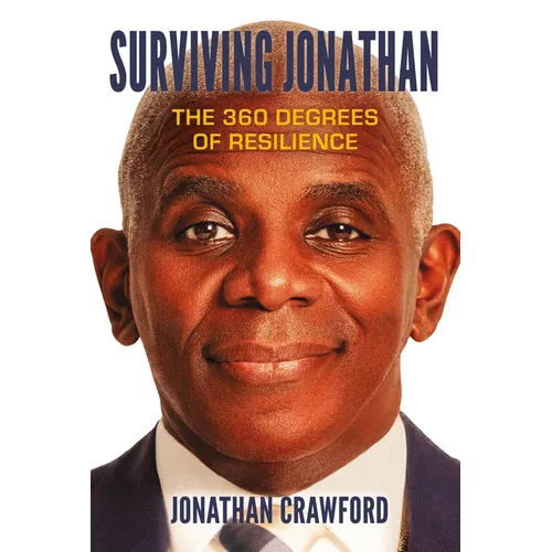 Surviving Jonathan: The 360 Degrees of Resilience - Hardcover