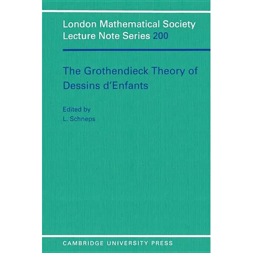 Grothendieck Theory of Dessins D'Enfants - Paperback