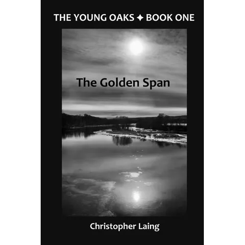 The Young Oaks Book One: The Golden Span - Paperback