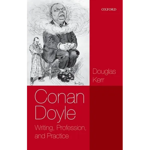 Conan Doyle: Writing, Professi & Pract P - Paperback