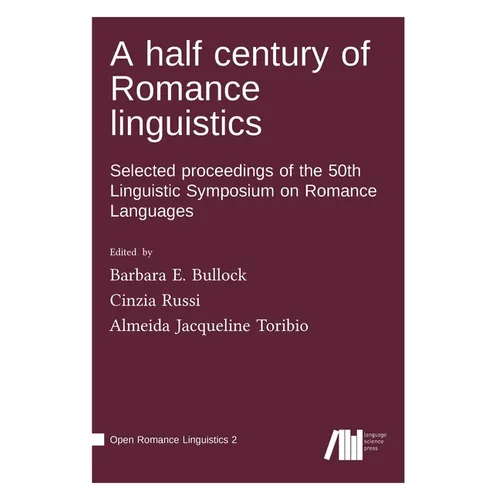 A half century of Romance linguistics - Hardcover