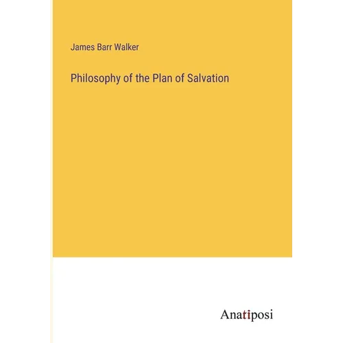 Philosophy of the Plan of Salvation - Paperback