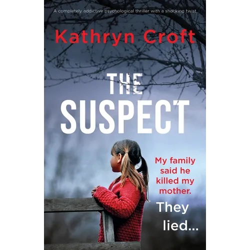 The Suspect: A completely addictive psychological thriller with a shocking twist - Paperback