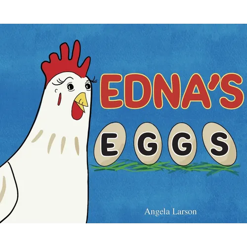 Edna's Eggs - Hardcover