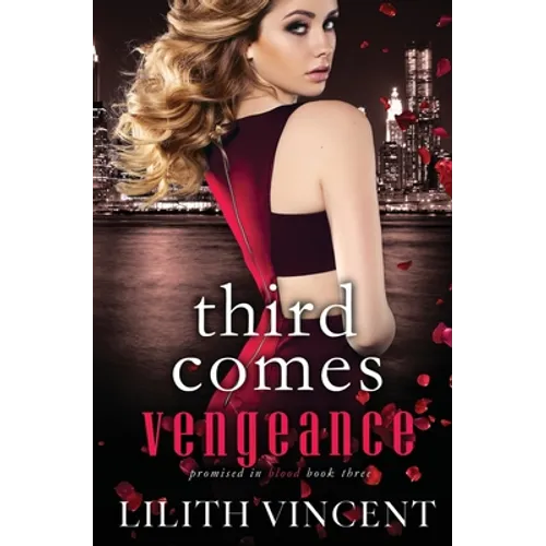 Third Comes Vengeance: A Mafia Reverse Harem Romance - Paperback