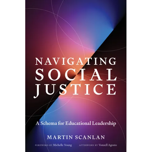Navigating Social Justice: A Schema for Educational Leadership - Paperback