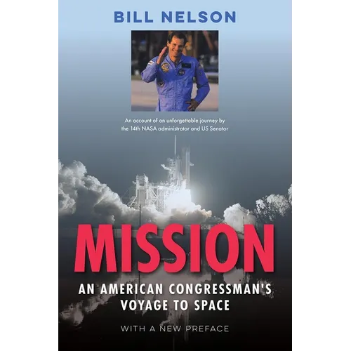 Mission, with a New Preface: An American Congressman's Voyage to Space - Paperback