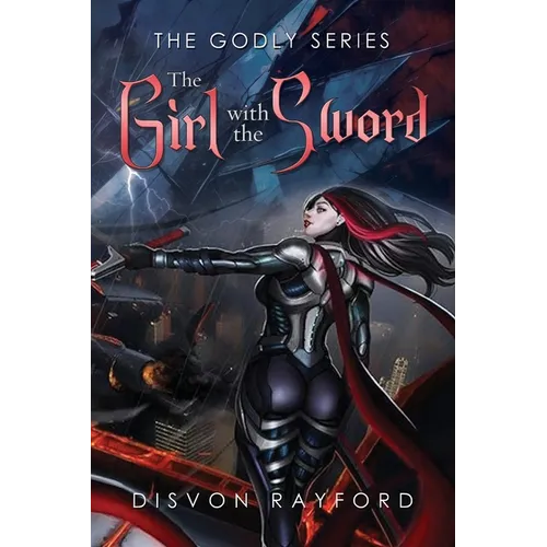 The Godly Series: The Girl with the Sword - Paperback