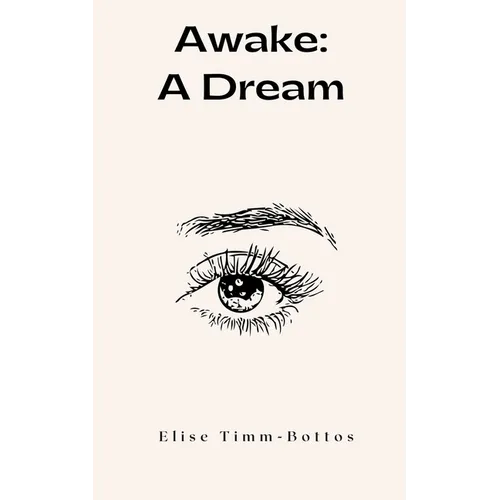 Awake: A Dream - Paperback