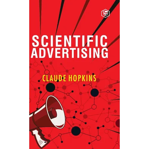 Scientific Advertising - Hardcover