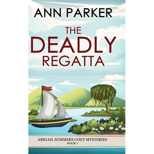 The Deadly Regatta - Hardcover
