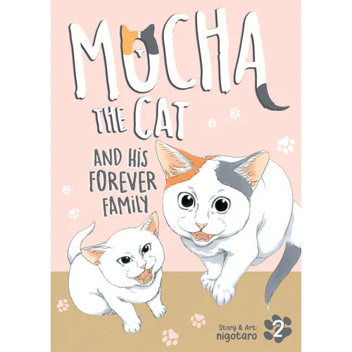Mocha the Cat and His Forever Family Vol. 2 - Paperback