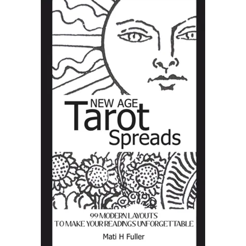 New Age Tarot Spreads: 99 modern layouts to make your readings unforgettable - Paperback