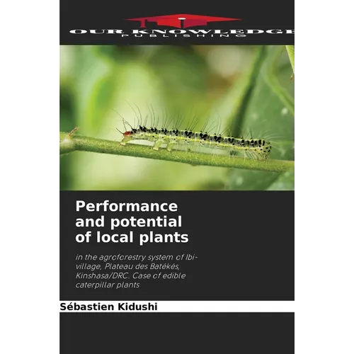 Performance and potential of local plants - Paperback