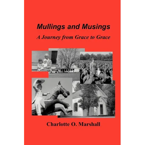 Mullings and Musings: A Journey from Grace to Grace - Paperback