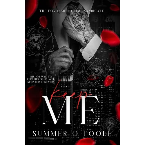 Keep Me: A Dark Bodyguard Romance - Paperback