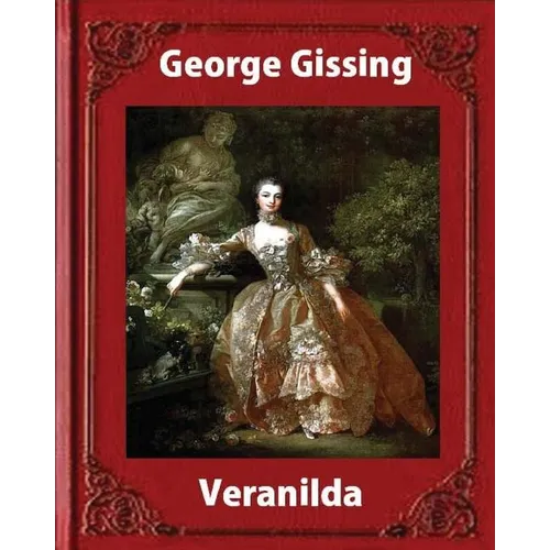 Veranilda (1904), by George Gissing. (novel) - Paperback