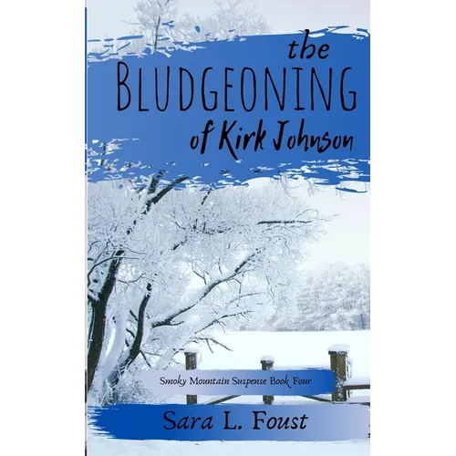 The Bludgeoning of Kirk Johnson - Paperback