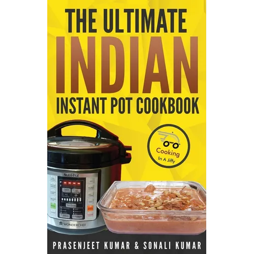 The Ultimate Indian Instant Pot Cookbook - Paperback