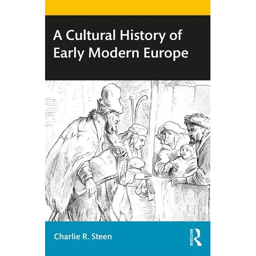 A Cultural History of Early Modern Europe - Paperback