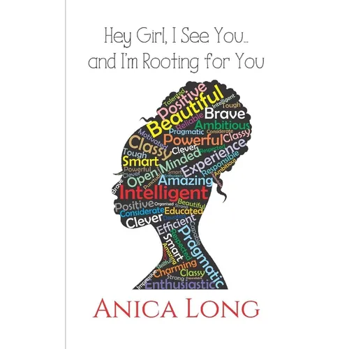 Hey Girl, I See You...: and I'm Rooting For You - Paperback