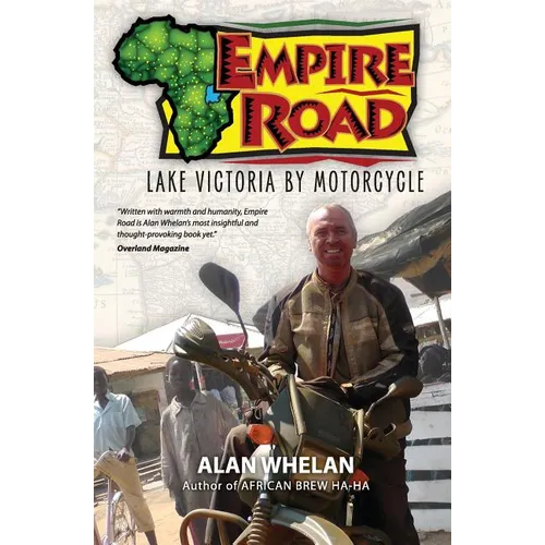 Empire Road - Lake Victoria by Motorcycle - Paperback