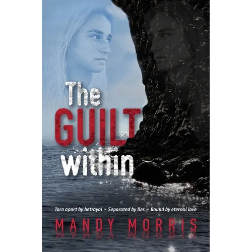 The Guilt Within: A Thrilling Mystery Suspense Romance with a Shocking Twist - Paperback