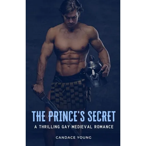 The Prince's Secret: A Thrilling Medieval Gay Romance - Paperback