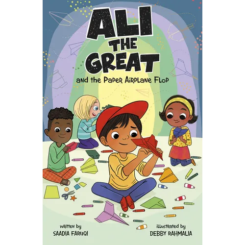 Ali the Great and the Paper Airplane Flop - Hardcover