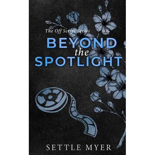 Beyond the Spotlight Discreet Version: A Nanny/Single Dad Romance - Paperback