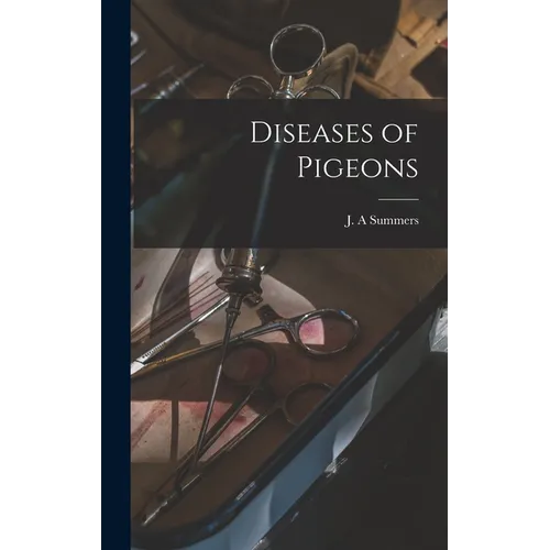 Diseases of Pigeons - Hardcover