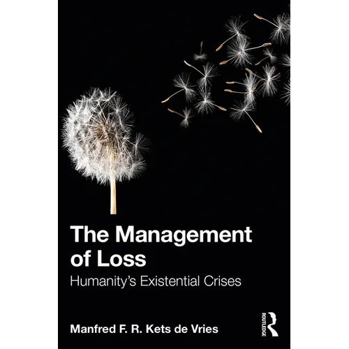 The Management of Loss: Humanity's Existential Crises - Paperback