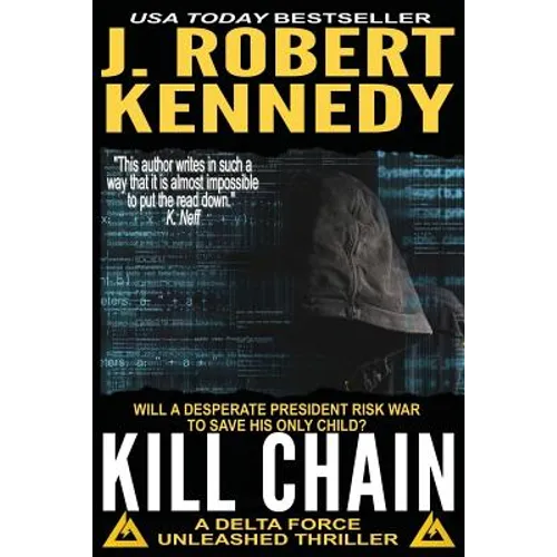 Kill Chain: A Delta Force Unleashed Thriller Book #4 - Paperback