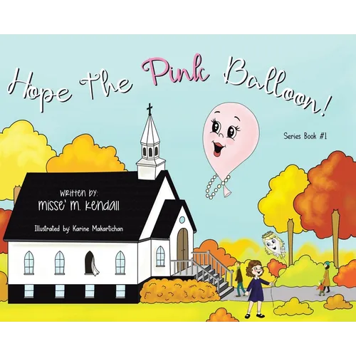 Hope the Pink Balloon! - Hardcover