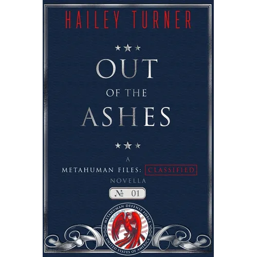 Out of the Ashes: A Metahuman Files: Classified Novella - Paperback