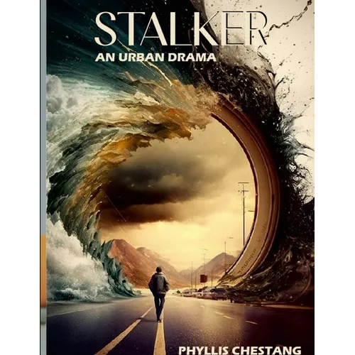 Stalker: An Urban Drama- Proceeds Help Fight Domestic Violence/Abuse - Paperback
