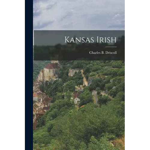 Kansas Irish - Paperback