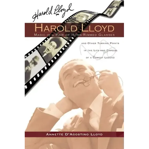 Harold Lloyd - Magic in a Pair of Horn-Rimmed Glasses - Paperback