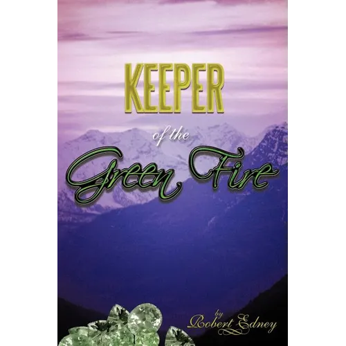 Keeper of the Green Fire - Paperback