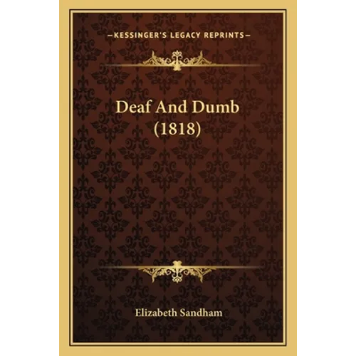 Deaf And Dumb (1818) - Paperback
