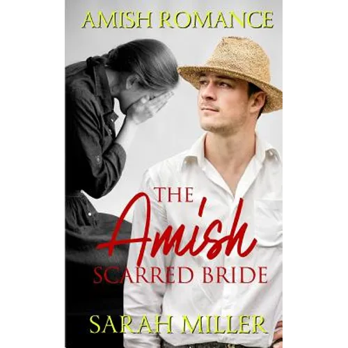 The Amish Scarred Bride: Amish Romance - Paperback