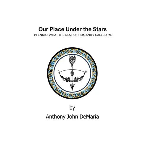 Our Place Under the Stars: Pfennig: What the rest of humanity called Me - Paperback