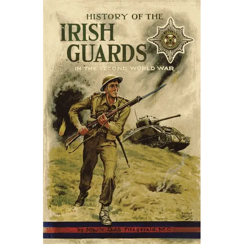 History of the Irish Guards in the Second World War - Paperback