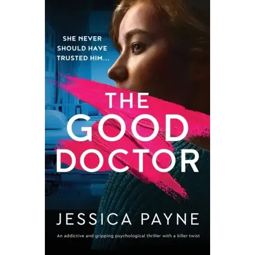 The Good Doctor: An addictive and gripping psychological thriller with a killer twist - Paperback
