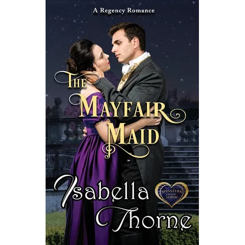 A Mayfair Maid: A Regency Romance - Paperback