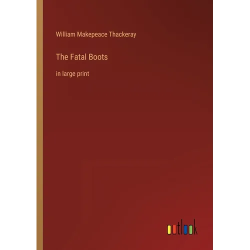 The Fatal Boots: in large print - Paperback